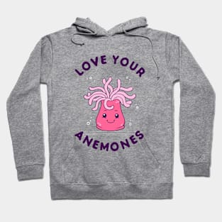 Love Your Anemones Hoodie